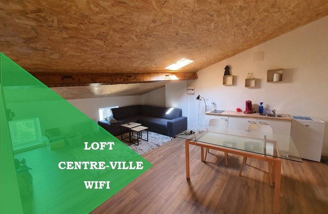LOFT DU GET ★ DOWNTOWN ★ WIFI